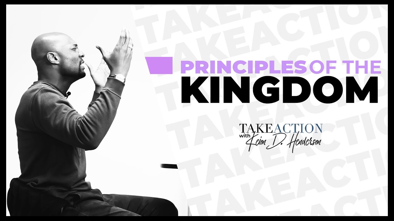 Principles of The Kingdom | Take Action